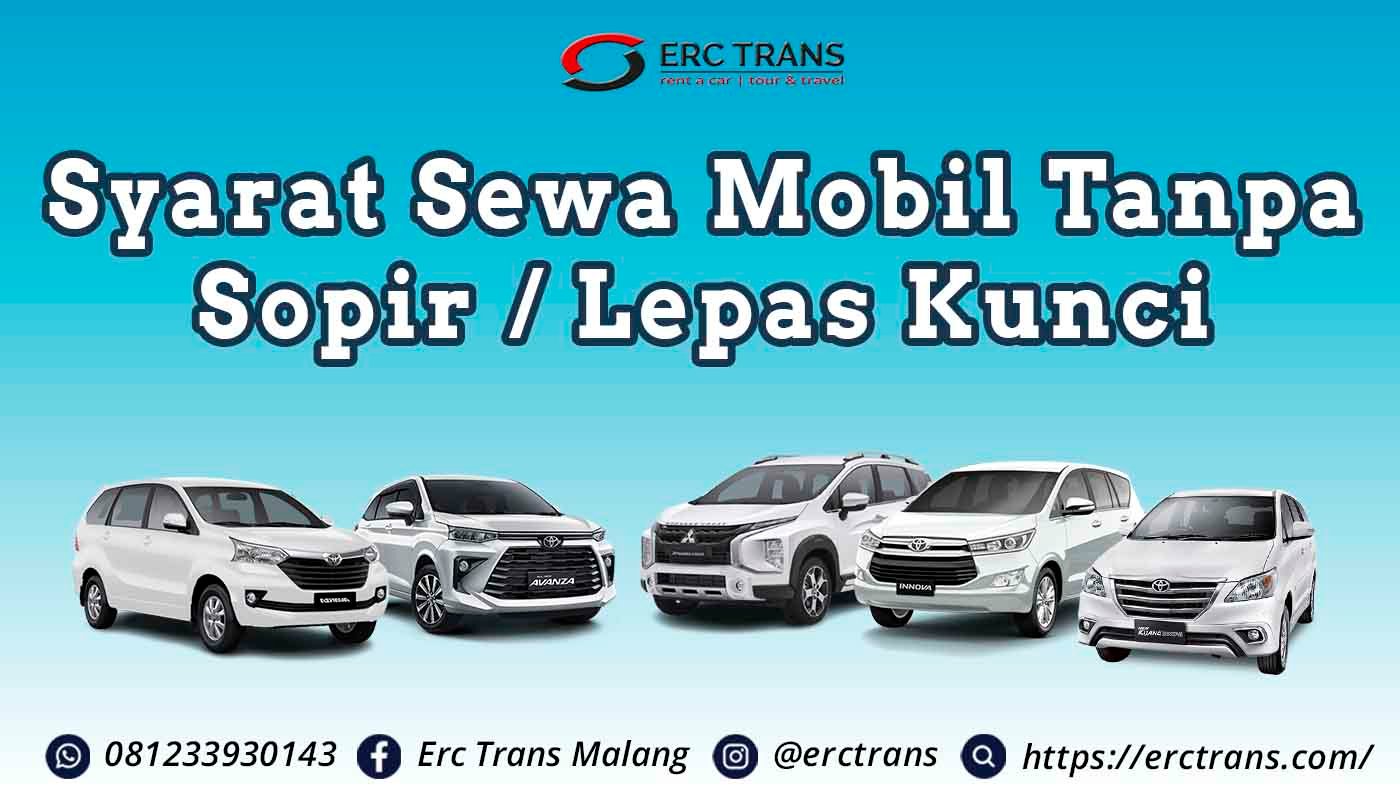 Apa Saja Syarat Sewa Mobil Tanpa Sopir? Simak Disini!