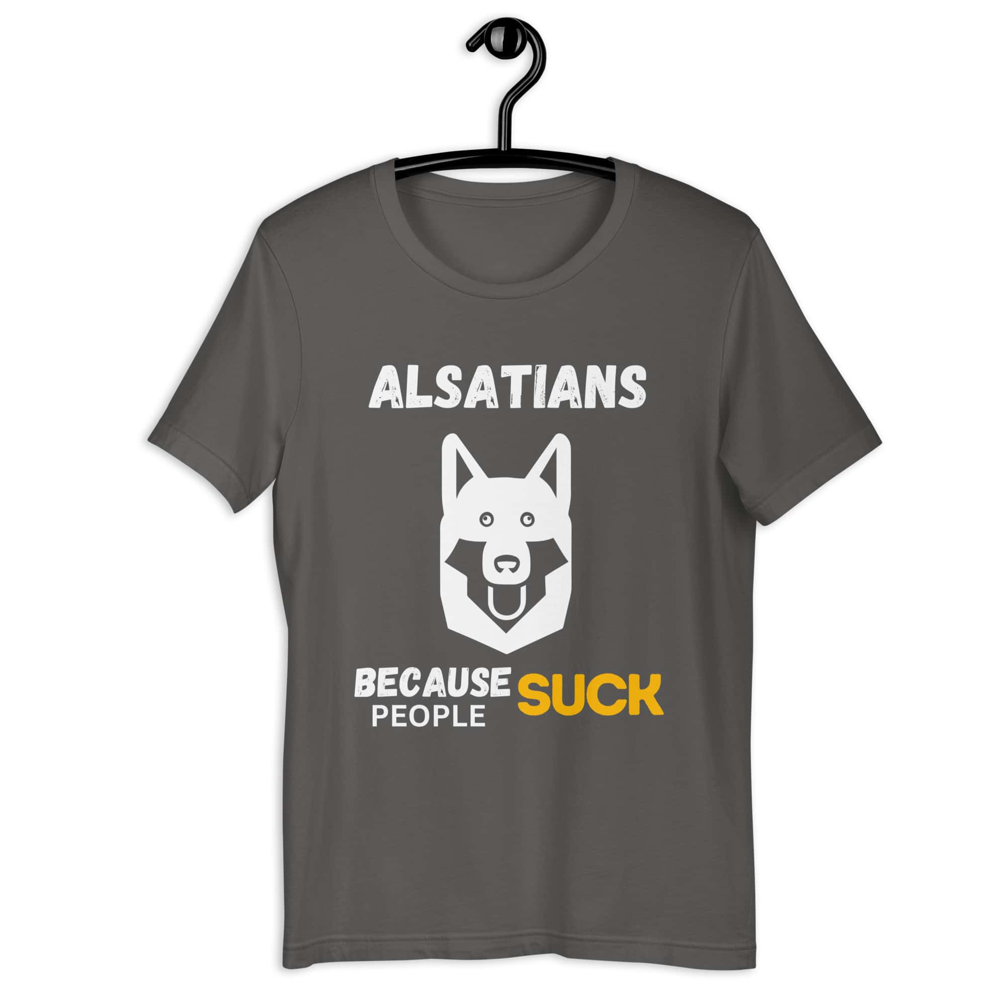 Alsatians Because People Suck Unisex T-Shirt gray