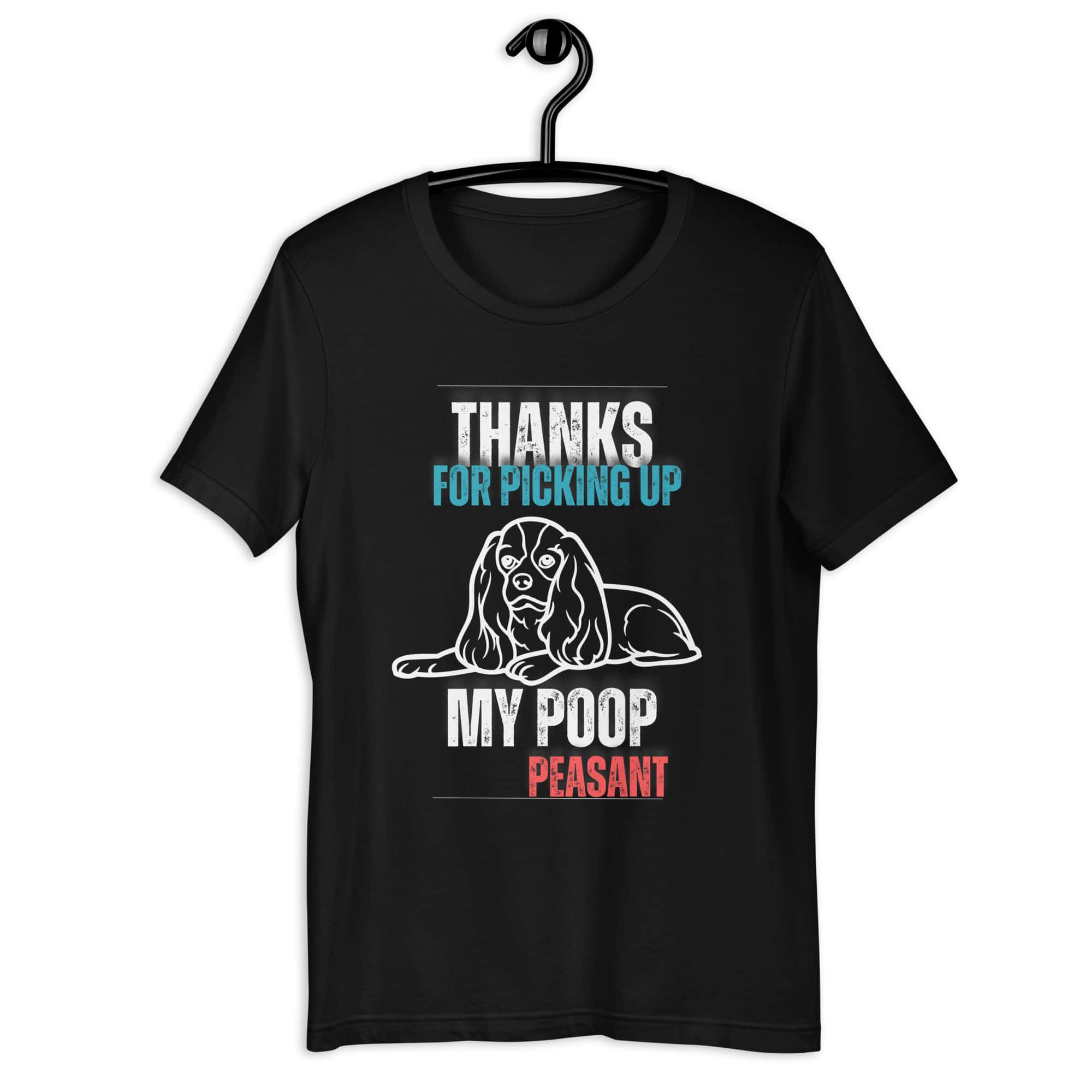 Thanks For Picking Up My POOP Funny Hounds Unisex T-Shirt. Black