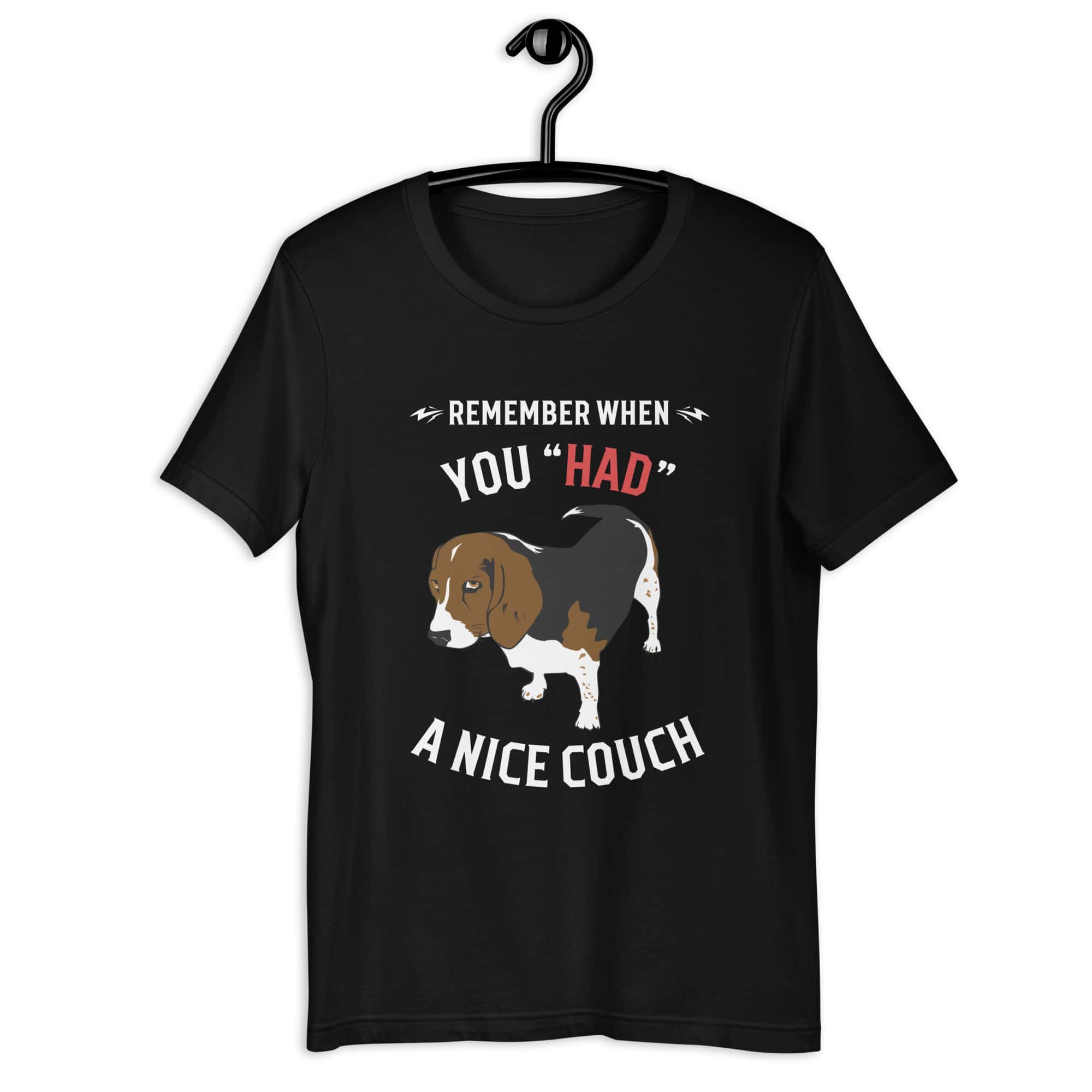 "Remember When You Had A Nice Couch" Funny Hound Unisex T-Shirt jet black