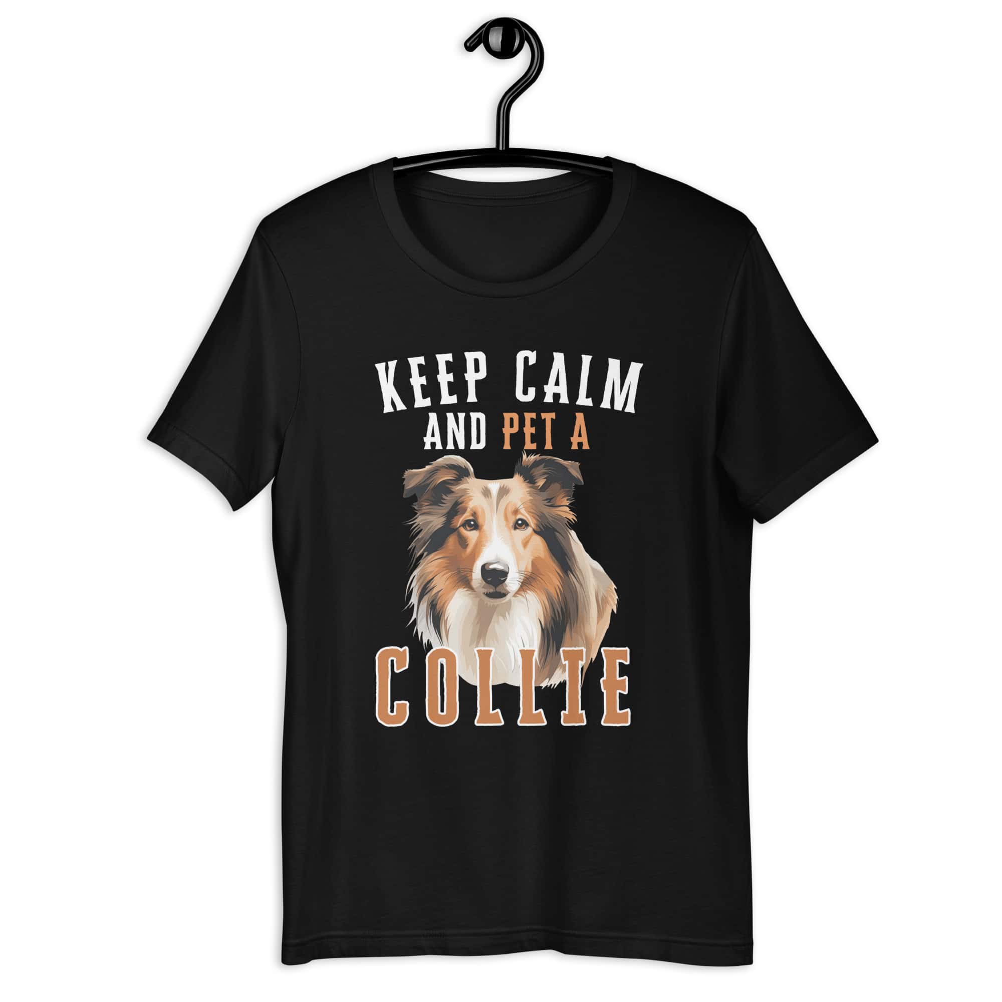 Keep Calm and Pet A Collie Unisex T-Shirt