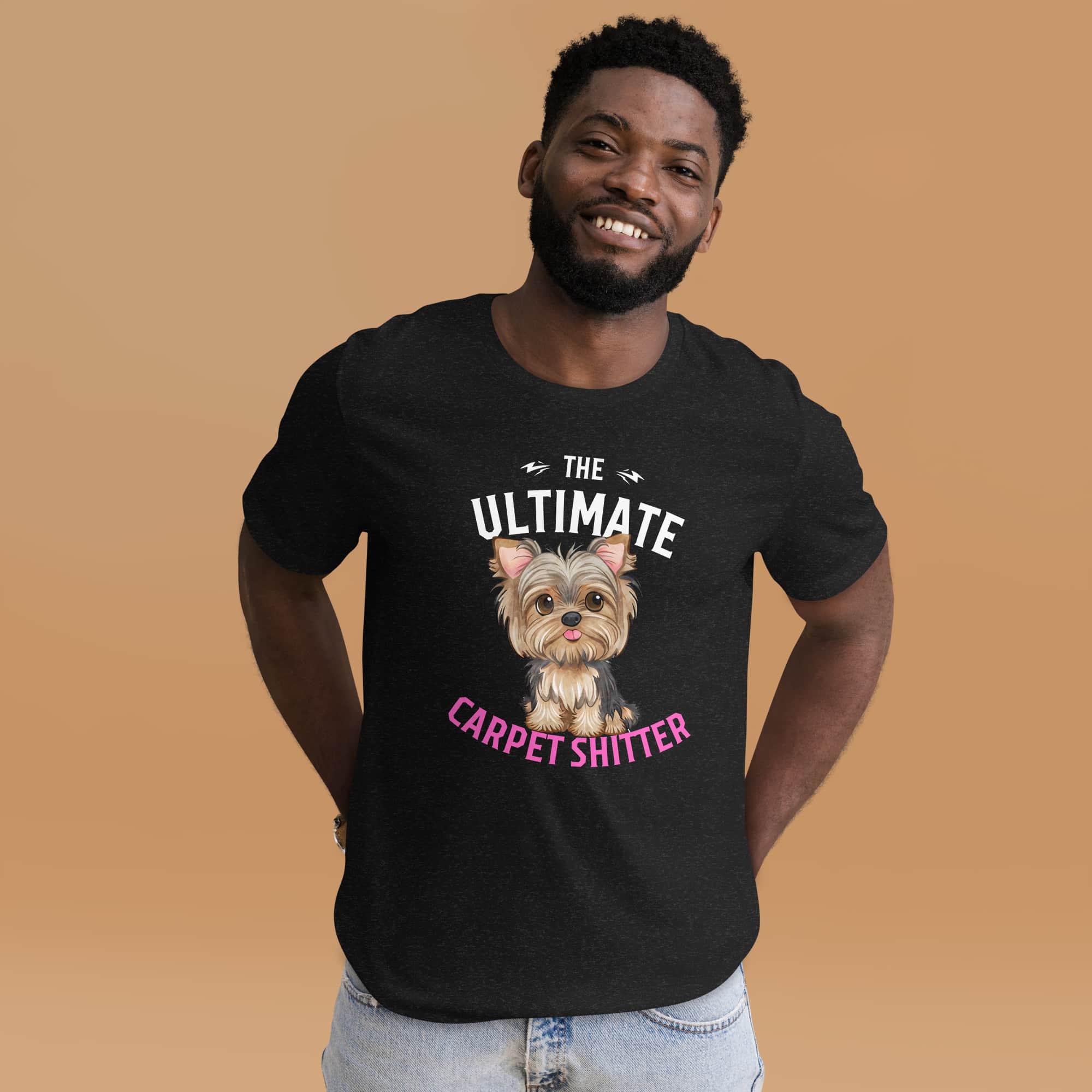 The Ultimate Carpet Shitter Funny Yorkshire Terrier Unisex T-Shirt male t
