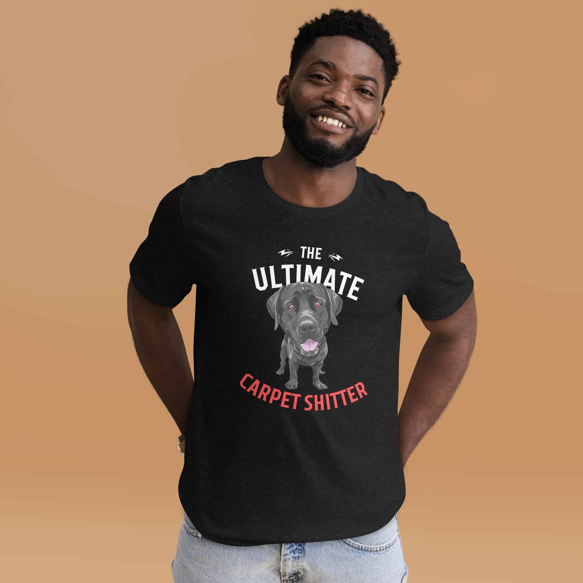 The Ultimate Carpet Shitter Funny Labrador Retriever Unisex T-Shirt male t