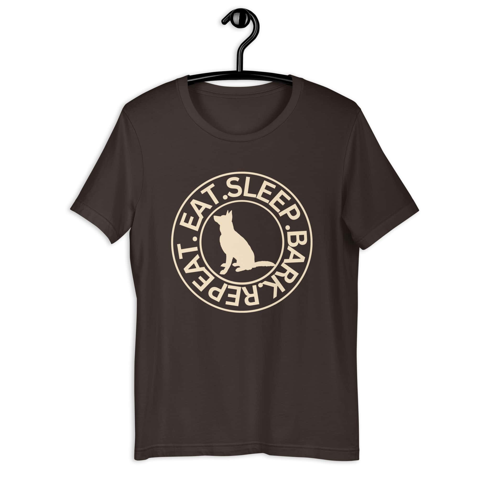 Eat Sleep Bark Repeat German Shepherd Unisex T-Shirt. Brown