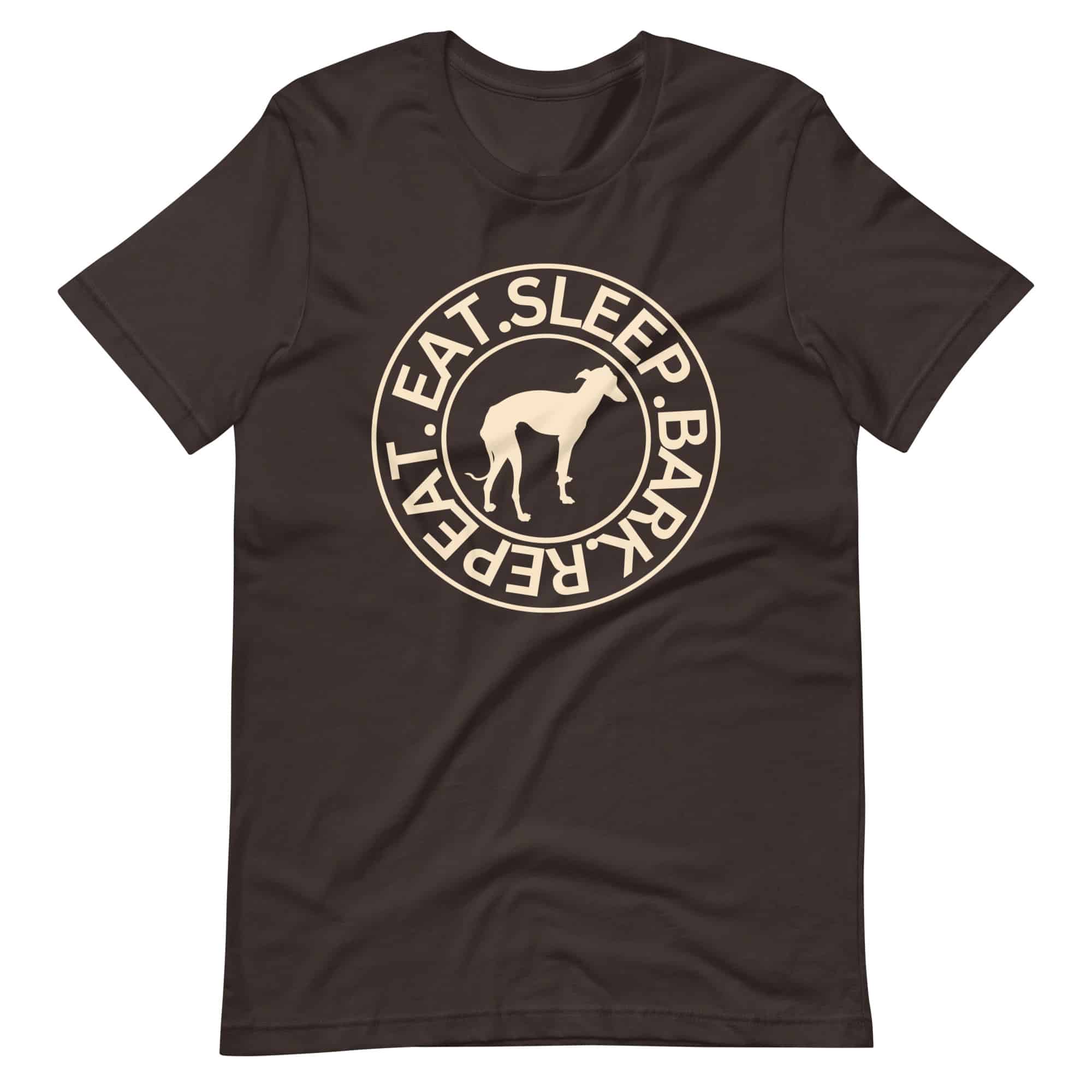 Eat Sleep Bark Repeat Italian Greyhound Unisex T-Shirt. Brown