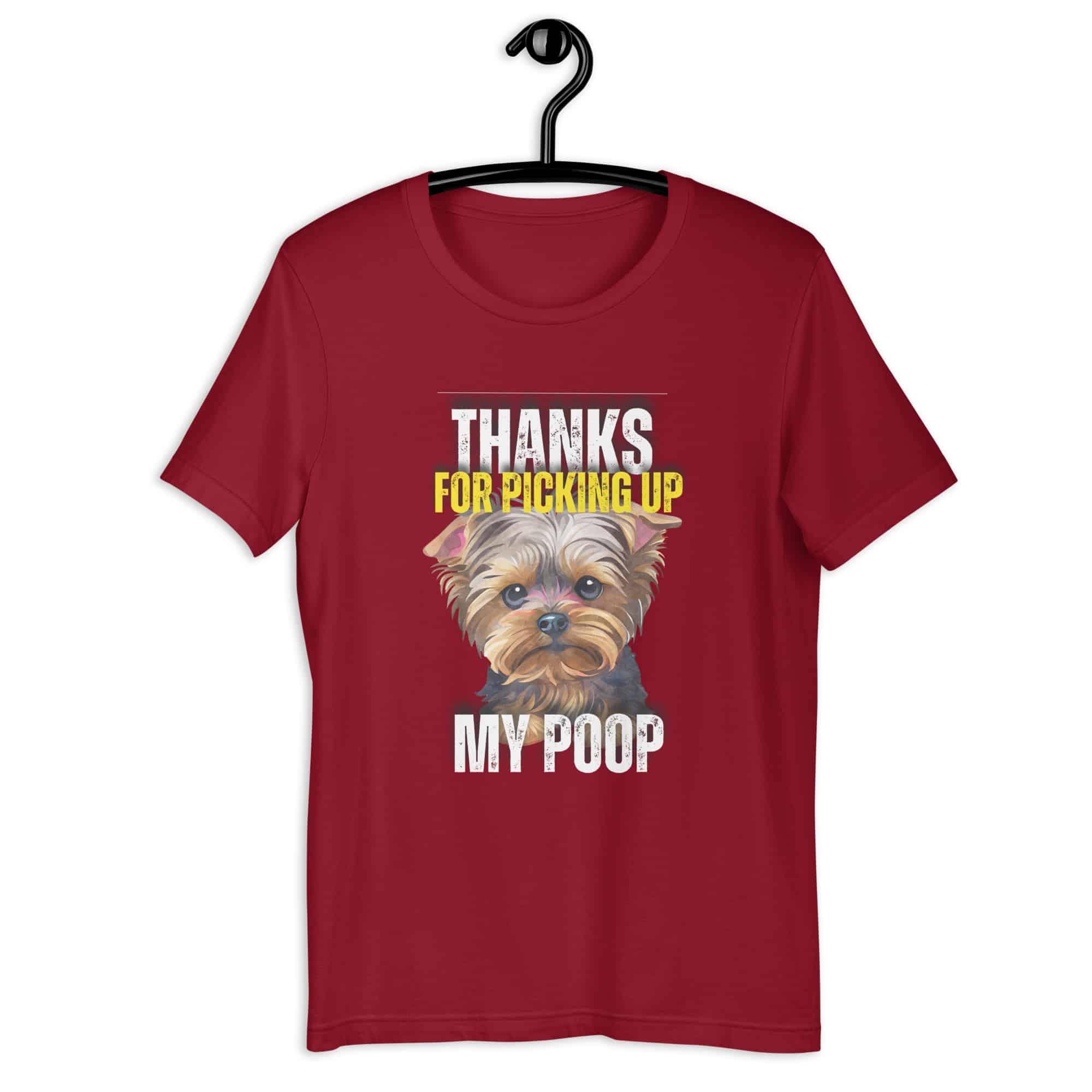 Thanks For Picking Up My POOP Funny Poodles Unisex T-Shirt. Cardinal