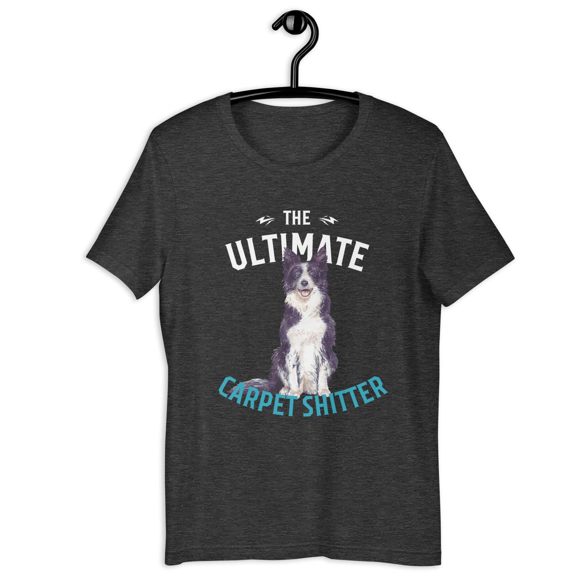 The Ultimate Carpet Shitter Funny Border Collie Unisex T-Shirt matte black