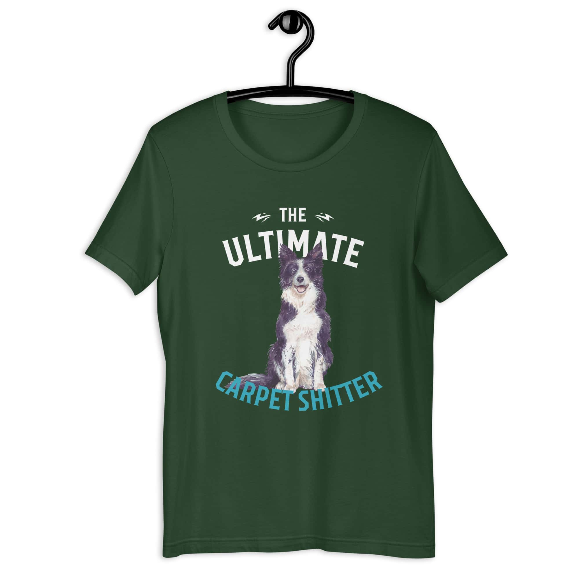 The Ultimate Carpet Shitter Funny Border Collie Unisex T-Shirt green