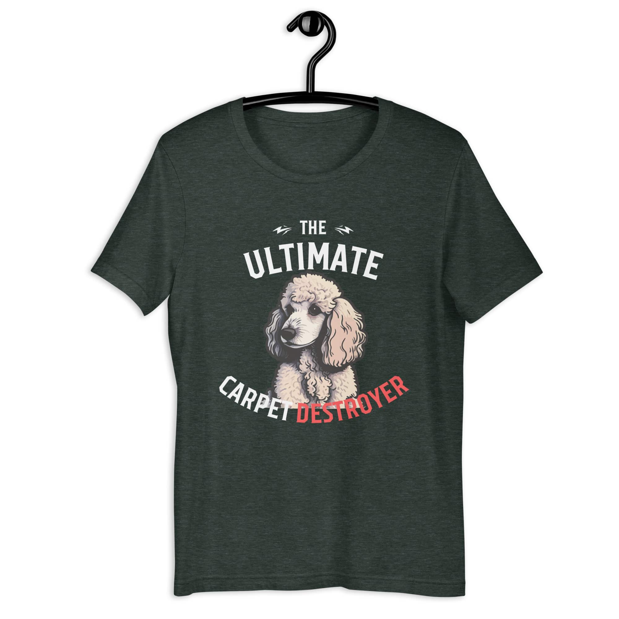 The Ultimate Carpet Destroyer Funny Poodle Unisex T-Shirt matte gray