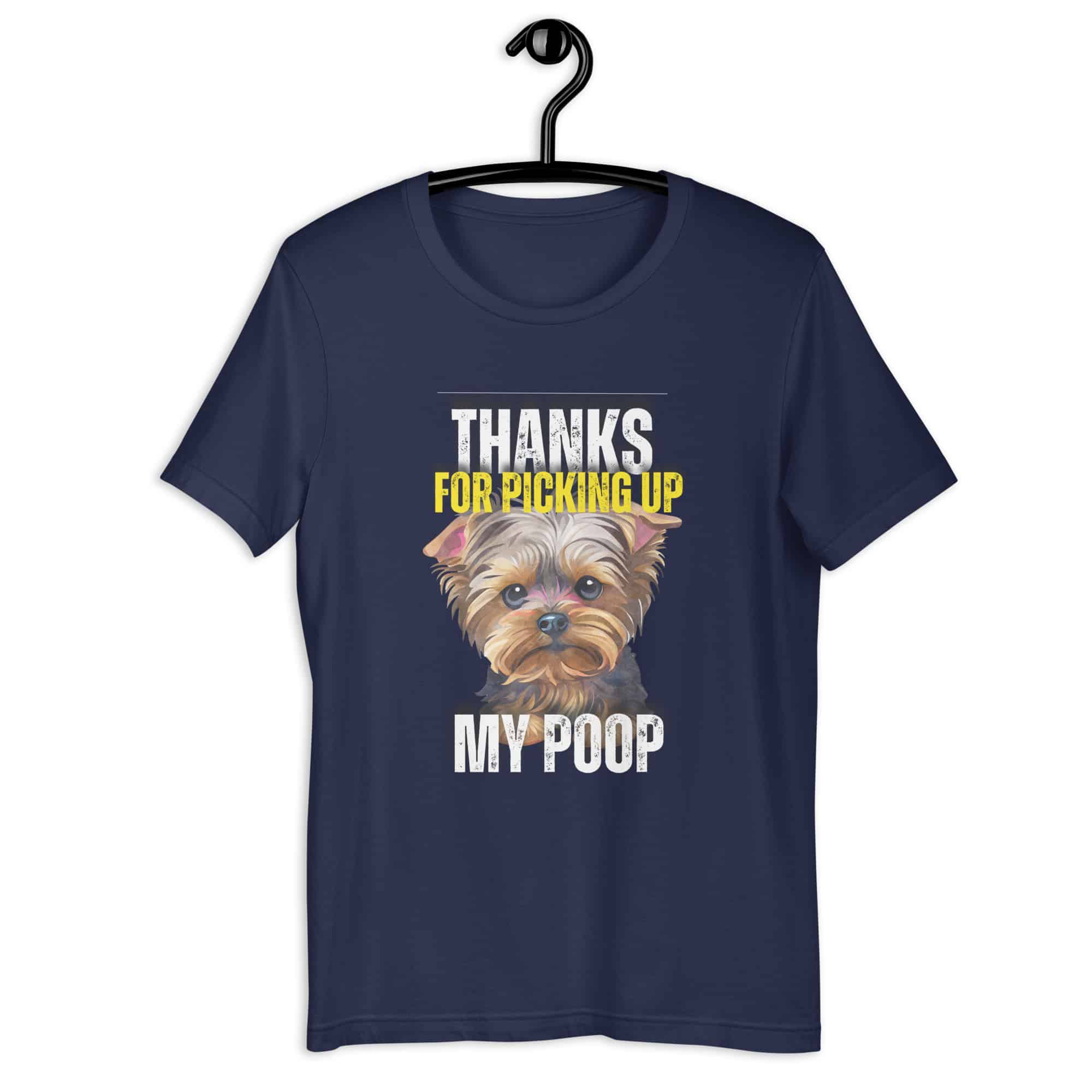 Thanks For Picking Up My POOP Funny Poodles Unisex T-Shirt. Navy