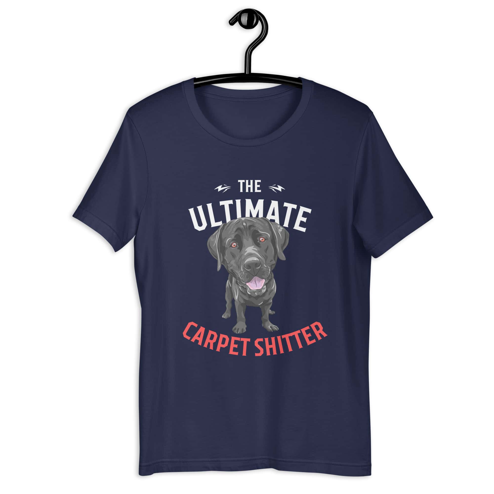 The Ultimate Carpet Shitter Funny Labrador Retriever Unisex T-Shirt navy