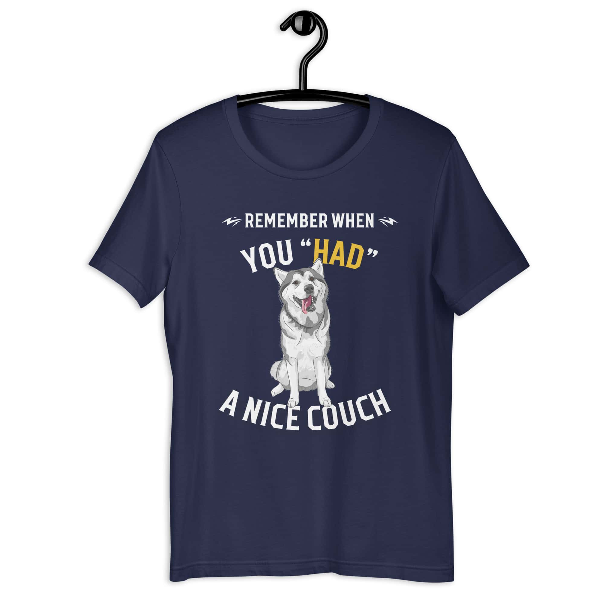 "Remember When You Had A Nice Couch" Funny Huskies Unisex T-Shirt navy