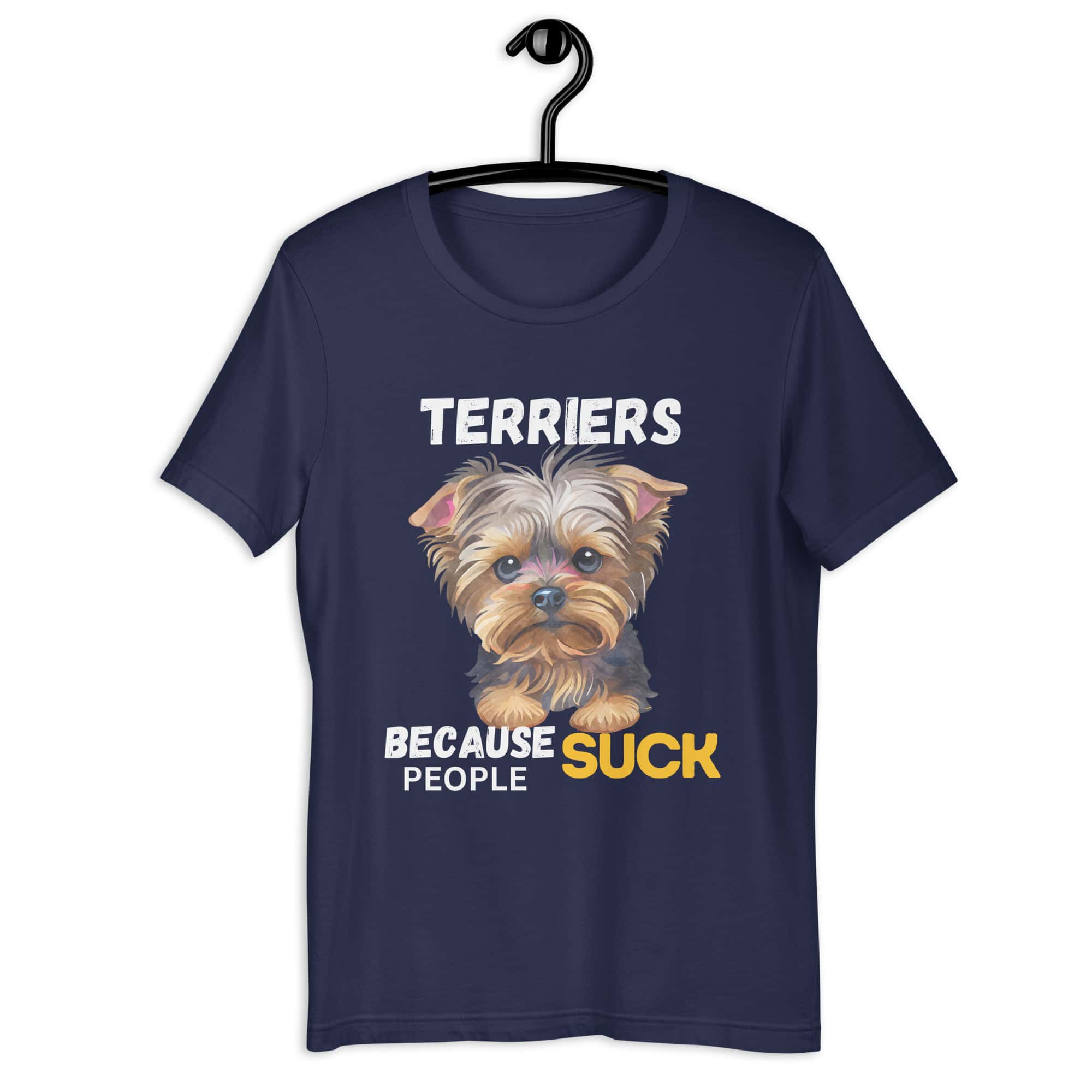 Terriers Because People Suck Unisex T-Shirt navy