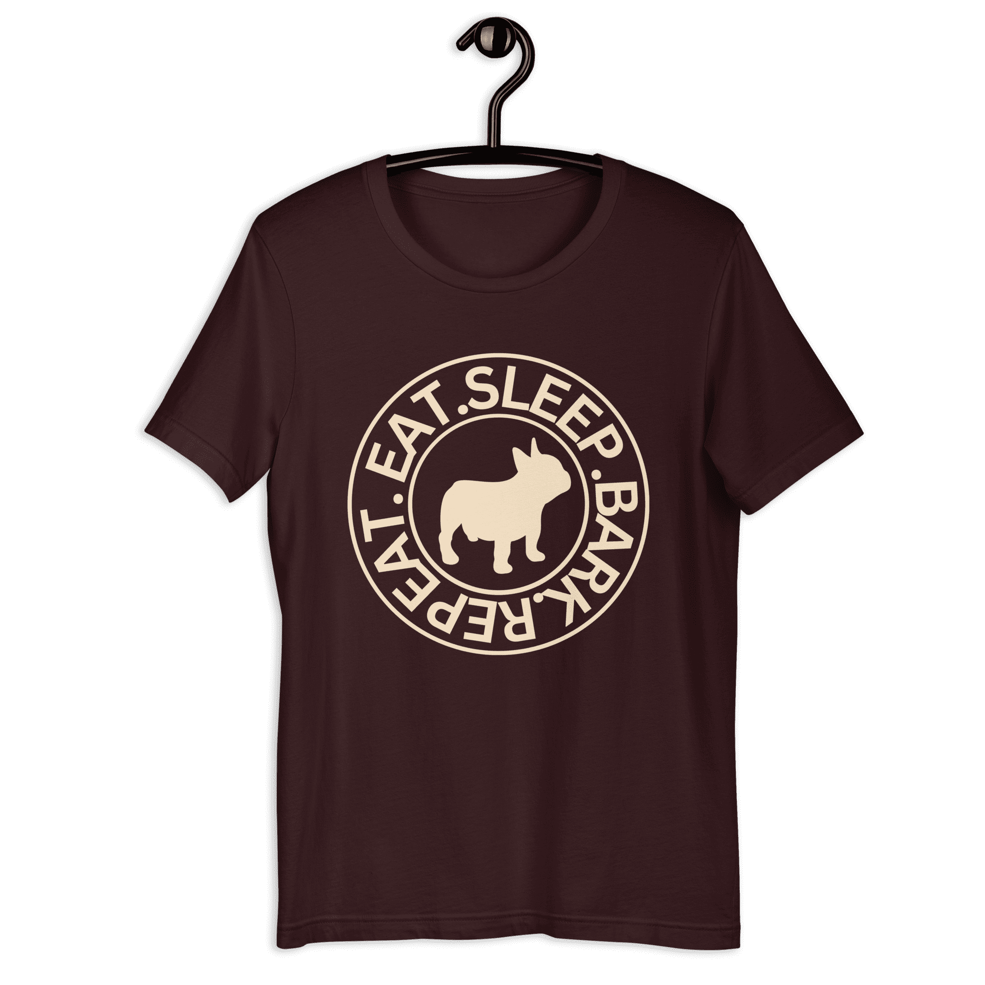 The "Eat Sleep Bark Repeat" French Bulldog Unisex T-Shirt. Ox Blood