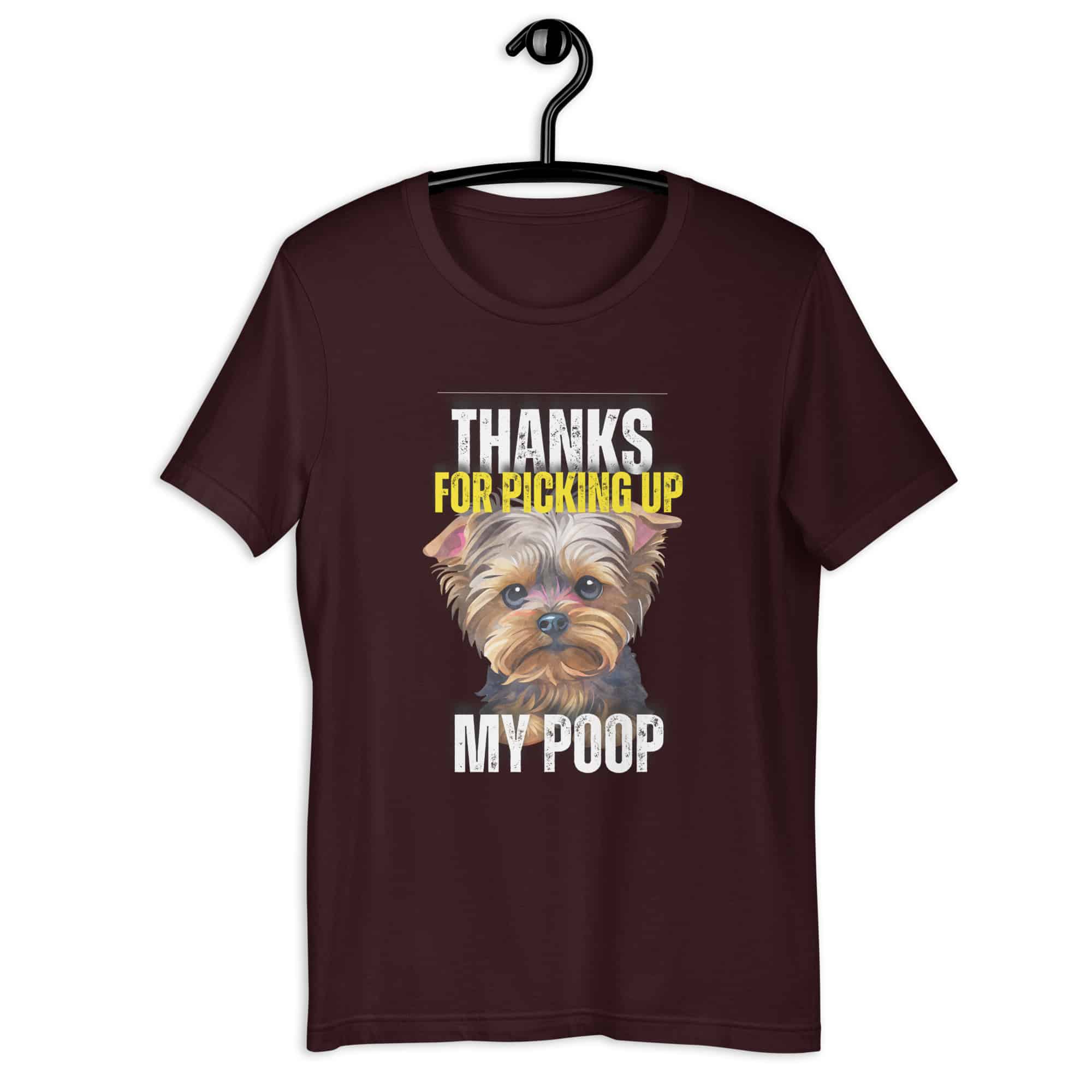 Thanks For Picking Up My POOP Funny Poodles Unisex T-Shirt. Oxblood Black