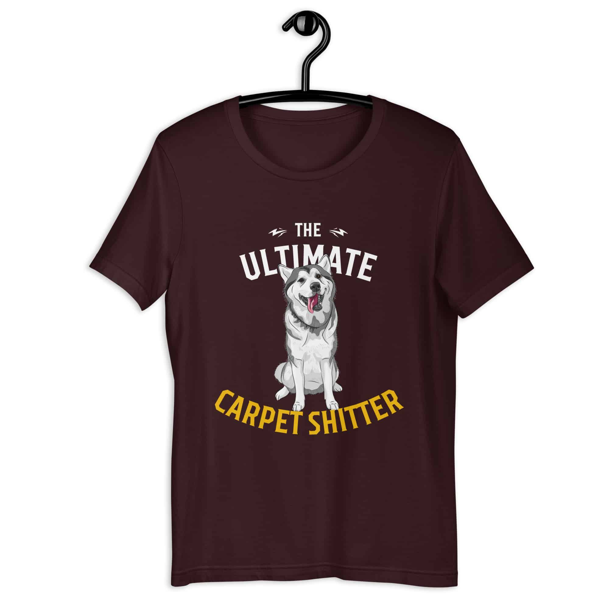 The Ultimate Carpet Shitter Funny Husky Unisex T-Shirt brown