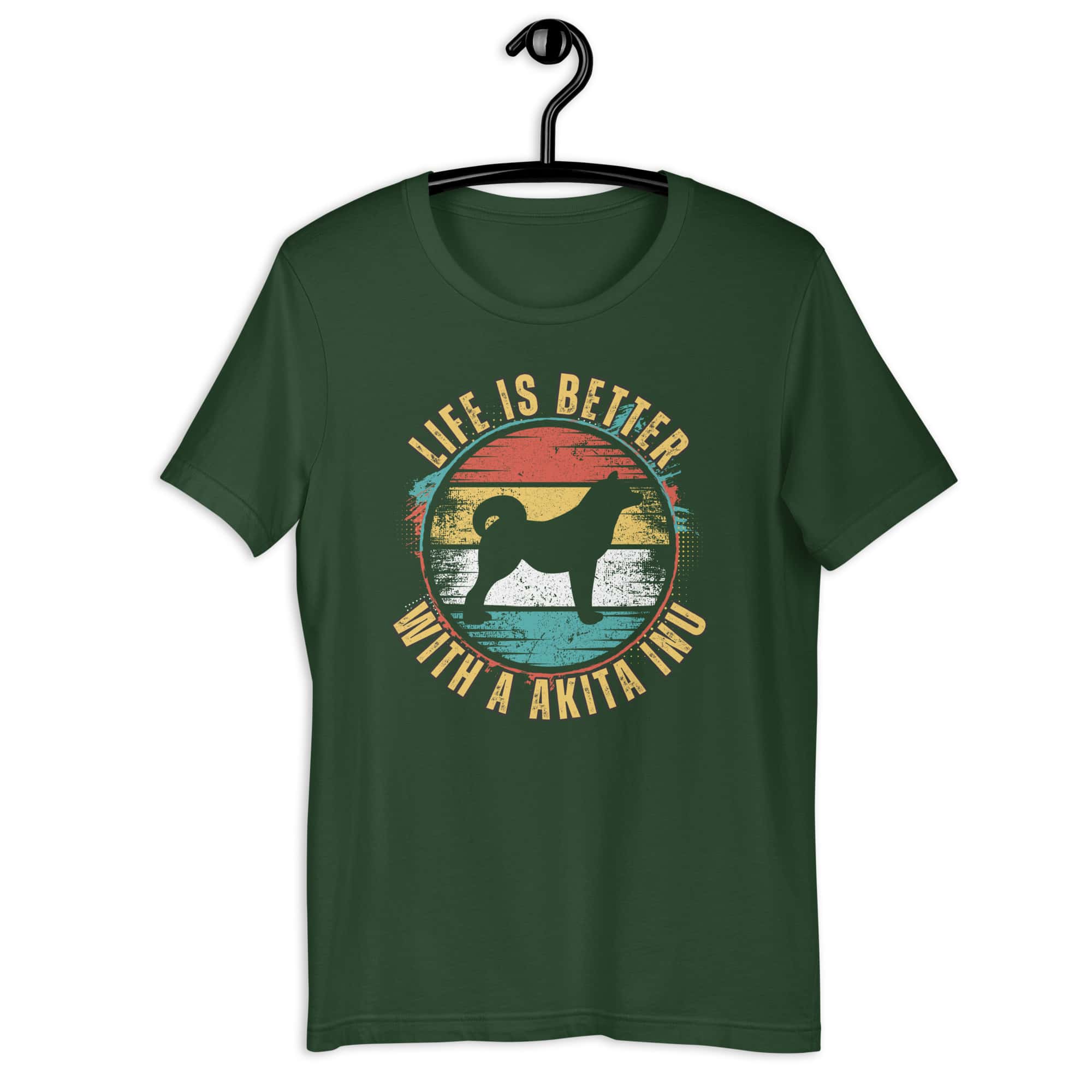Life is Better With A Akita Inu Unisex T-Shirt green