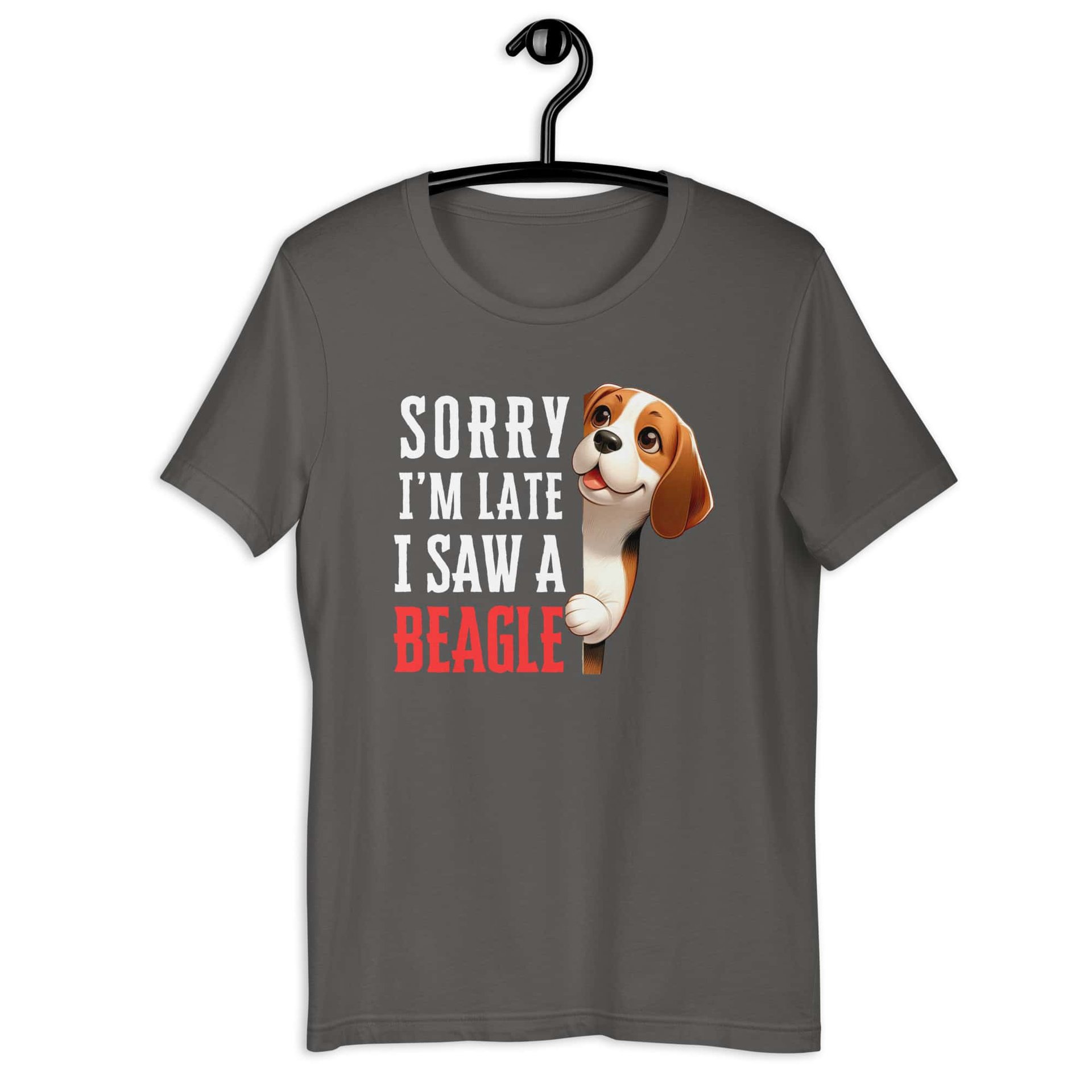 Sorry I’m Late I Saw A Beagle Unisex T-Shirt