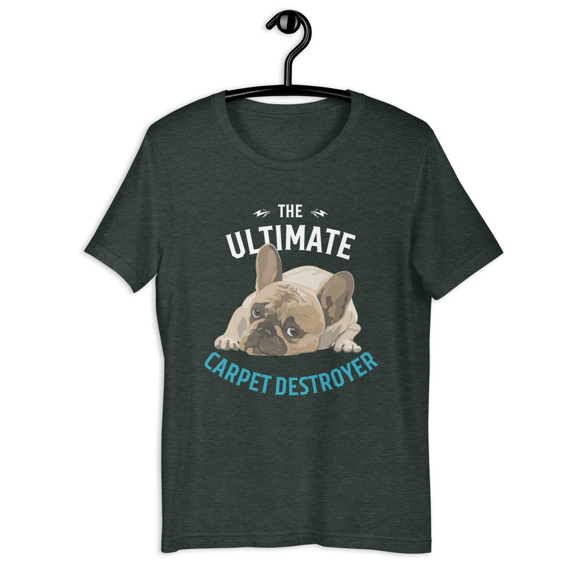 The Ultimate Carpet Destroyer Funny Bulldog Unisex T-Shirt matte gray
