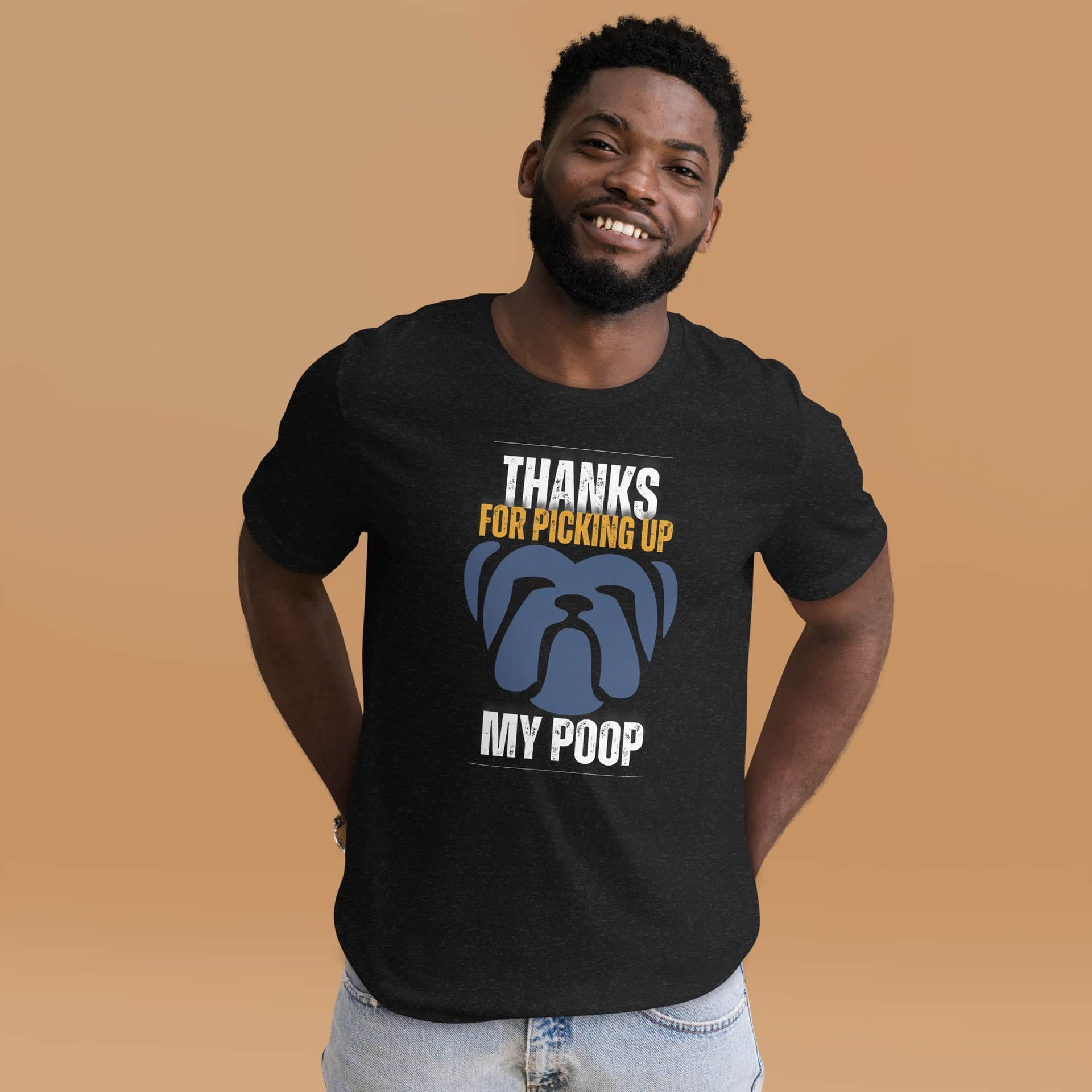Thanks For Picking Up My POOP Funny Bulldog Unisex T-Shirt. Black Heather , Male