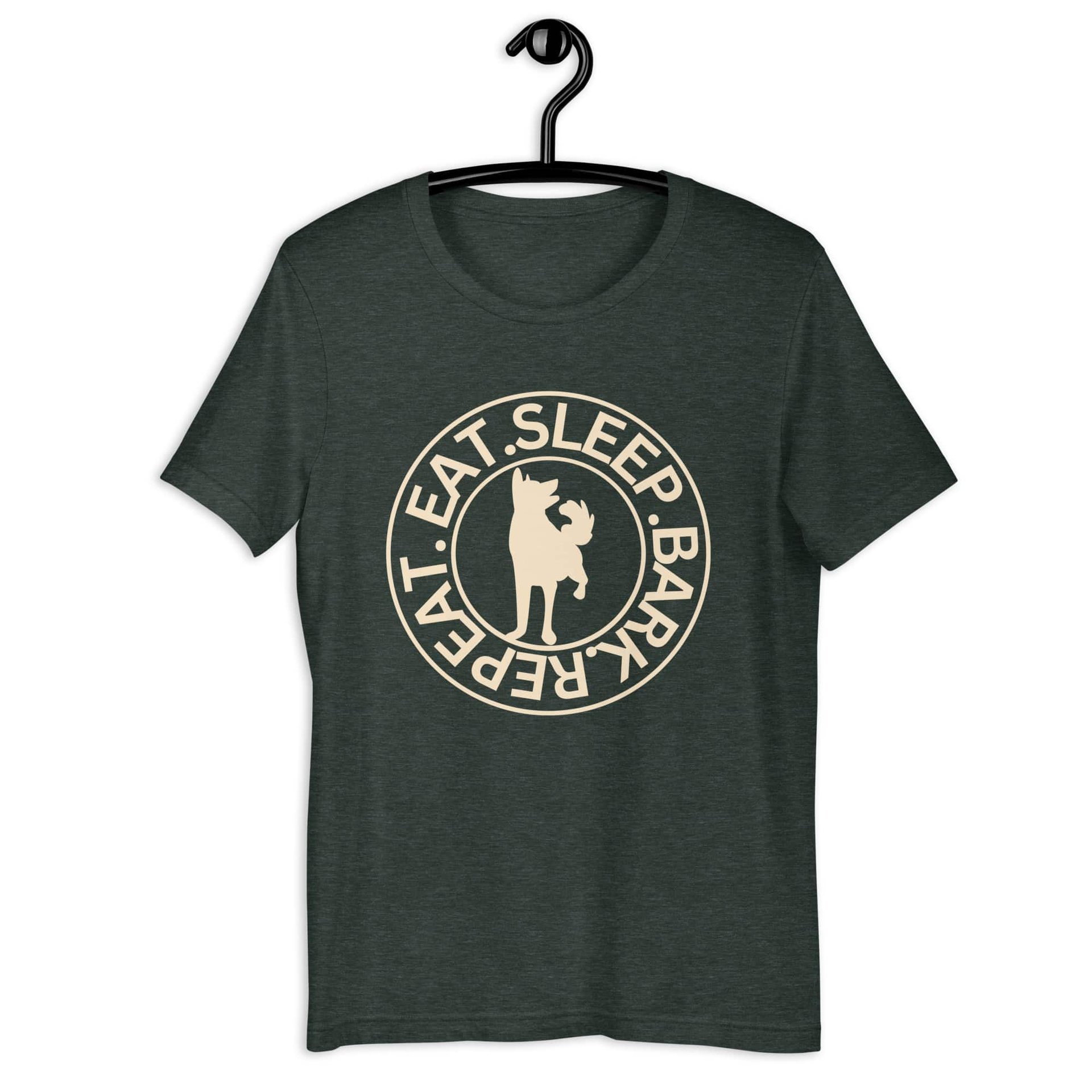 Eat Sleep Bark Repeat Shepherd Unisex T-Shirt. Heather Forest