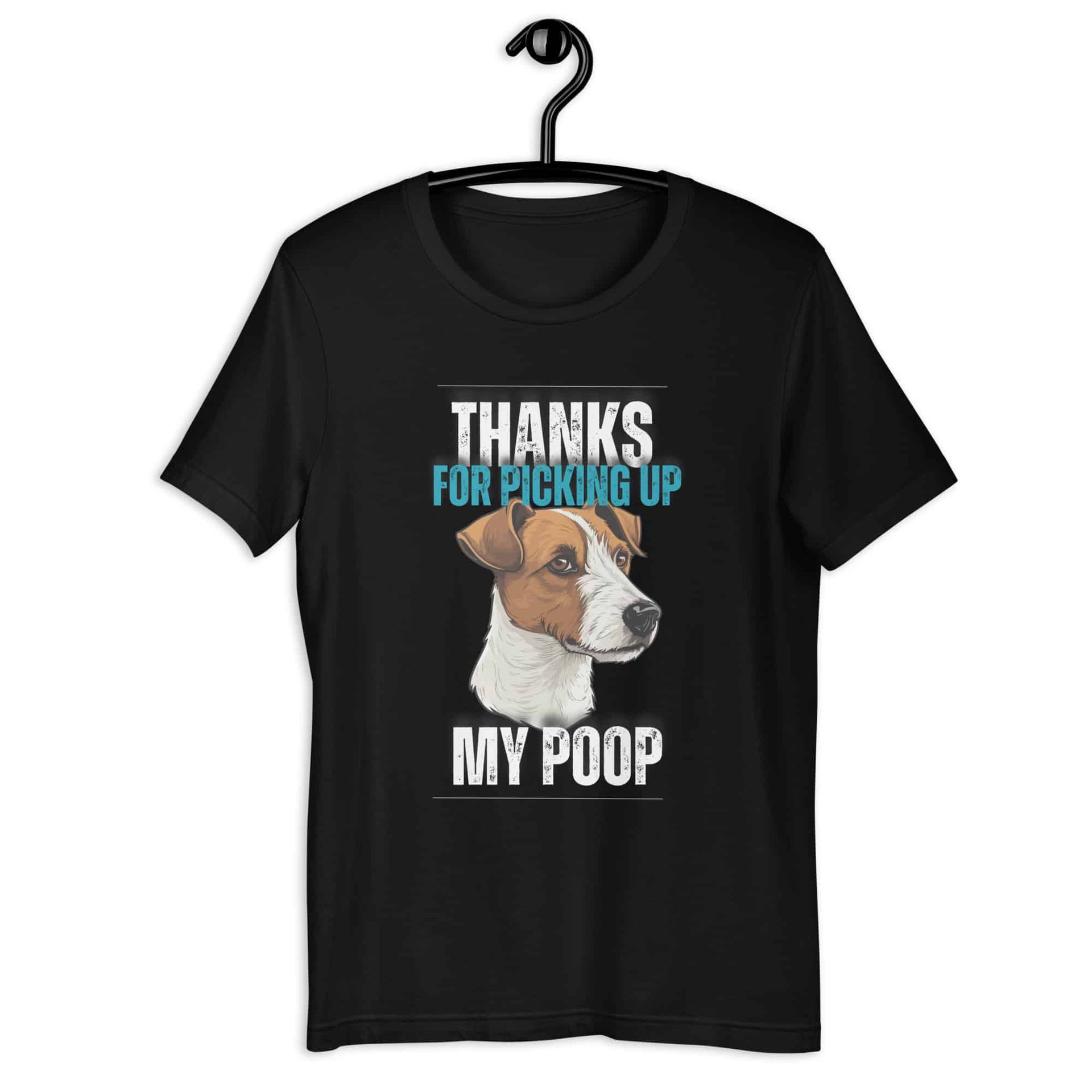 Thanks For Picking Up My POOP Funny Retrievers Unisex T-Shirt. Black