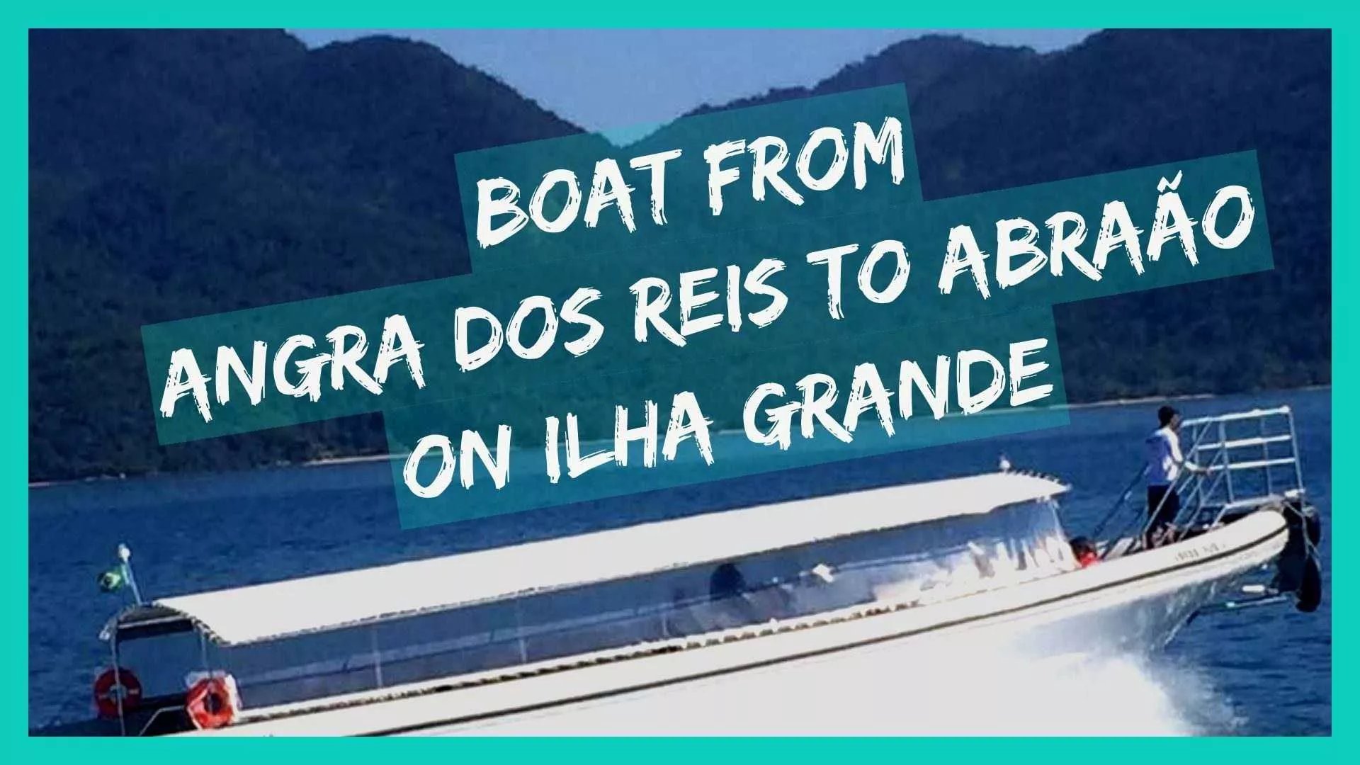 Angra dos Reis to Ilha Grande boat