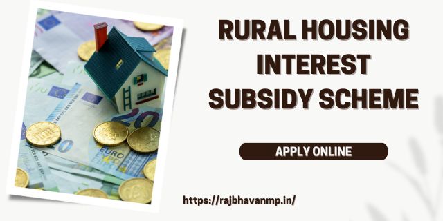 Rural Housing Interest Subsidy Scheme